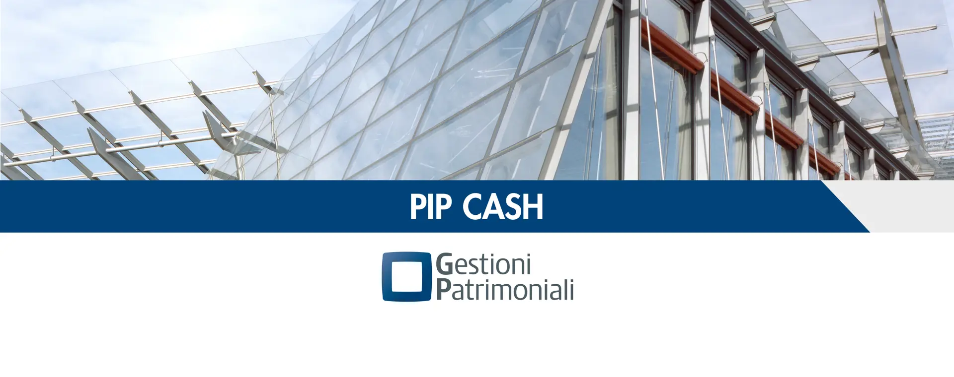 Con la nuova formula PIP CASH, remuneri la tua liquidità!