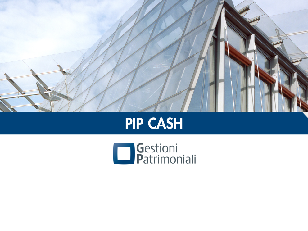 Con la nuova formula PIP CASH, remuneri la tua liquidità!